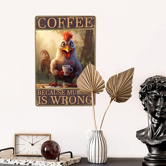 JOCASA Retro Chicken Coffee Vintage Metal Tin Sign Kitchen Wall Decor- Because Murder Is Wrong Aluminum Metal Poster Sign for Cafe, Bar, Bedroom, Funny Signs Gift,12''x 8''