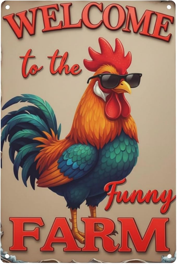 Welcome to The Funny Farm Aluminum Sign Humorous Chicken Coop Sign Rustic Farmhouse Welcome Sign for Backyard Flock 8x12 Inches Outdoor Metal Decor Style-04