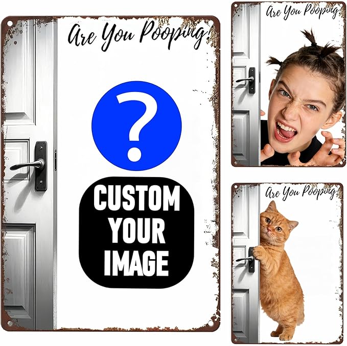 Custom Sign with Your Image,Funny Bathroom Wall Art with "Are You Pooping?"written on it,Western Interior Decoration Suitable for Quirky Enthusiasts,8x12 Inch