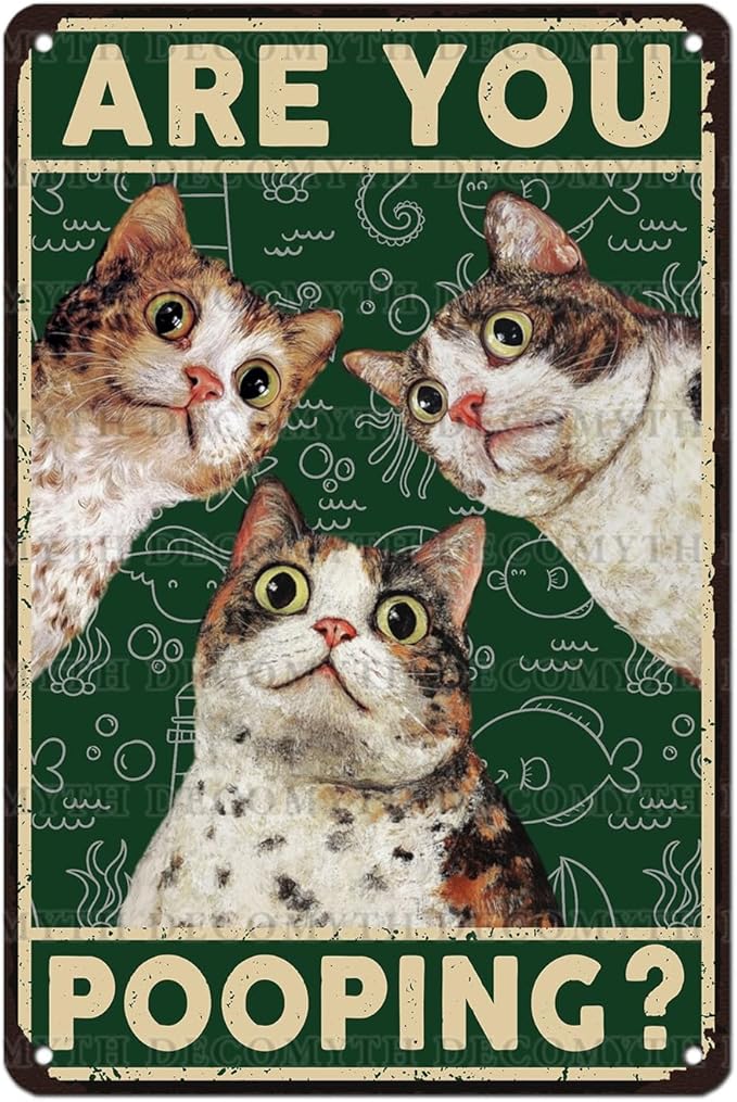 Vintage Cat Tin Sign Are You Pooping Retro Wall Decor Wall Art Funny Cats Lovers Poster Indoor Store Decorations for Home Cafe Toilet Kitchen Bar Office Man cave Pubs Bathroom 12 * 8inch