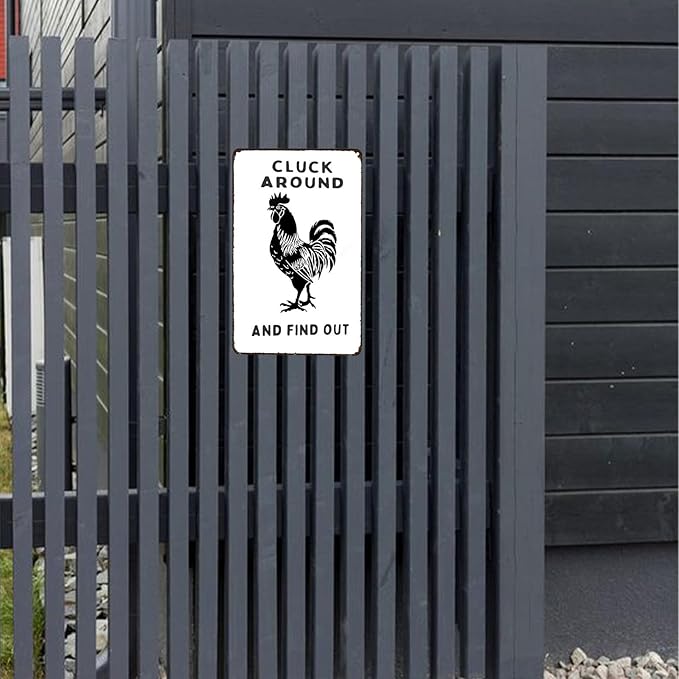Cluck Around And Find Out Vintage Signs Retro Metal Tin Sign for Home Office Kitchen Bar Cafe Garden Farmhouse Chicken Coop Wall Decor 12x8 Inch