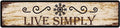 Metal Sign Live Simply Vintage Retro Tin Aluminum Sign - Kitchen Home Garden Wall Bar Cafe Decor 16x4 inch