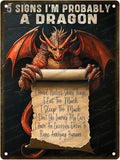 Retro Dragon Quote Metal Sign 5 Signs I'm Probably A Dragon Rustic Wall Decor Vintage Tin Plaque Fantasy Bedroom Office Art For Collectors 16x12 Inch