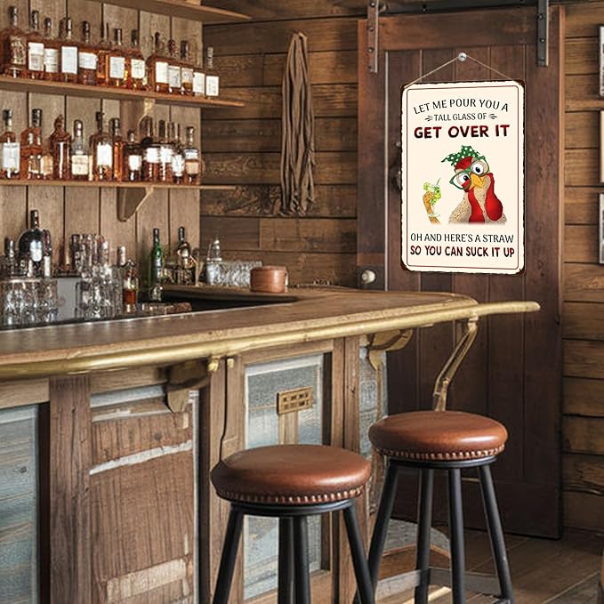Funny Chicken Gifts Let Me Pour You A Tall Glass of Get Over It Tin Signs for Chicken Lover Gifts-Funny Chicken Signs Chicken Coop Accessories for Home Bar Farm Kitchen Basement Decor,8x12inch