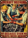Aircraft Mechanic Decor Because Even Pilots Need Heroes Tin Plaque Home Family Poster Tin Sign Funny Metal Sign Bedroom Retro Parlor Yard Courtyard Farm 12x16inch