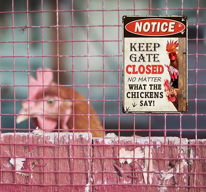 Humorous Chicken Coop Sign - ”Keep Gate Closed“ Decorative Metal Sign for Farm or Home 12" * 8" (261)
