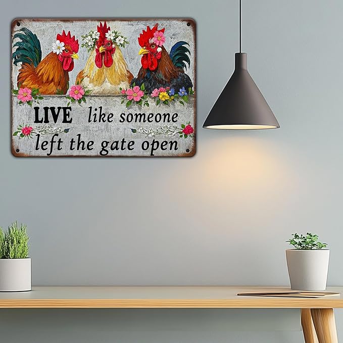 Chicken Wall Decor Sign Live Like Someone Left The Gate Open Tin Signs Funny Farm Chicken Coop Home Kitchen Garden Restaurant Rooster Outdoor Yard Wall Art Decor 12x8 Inch