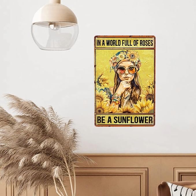Sunflower Vintage Metal Poster Sign Hippie Room Decor-in A World Full of Roses Be A Sunflower Retro Aluminum Metal Tin Sign for Home Wall Decor, Garden, Bedroom, Signs Gift, 12''x 8''