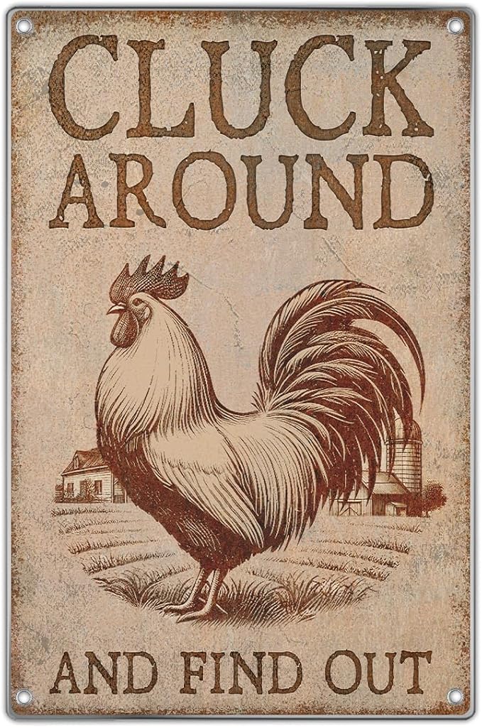 Funny Rooster Sign 'Cluck Around And Find Out' Vintage Metal Wall Plaque For Bars Pubs Man Caves Farmhouse Cafes Garages Bathrooms More Rustic Farm Style Plate 8 x 12 Inch
