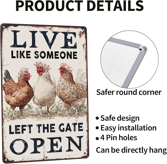 Chiken Gifts Funny Chicken Metal Sign For Home Chicken Decor Coop Rooster Decorations Farm Kitchen Chicken Wall Stuff 8x12 Inches Live Like Someone Left The Gate Open Tin Sign