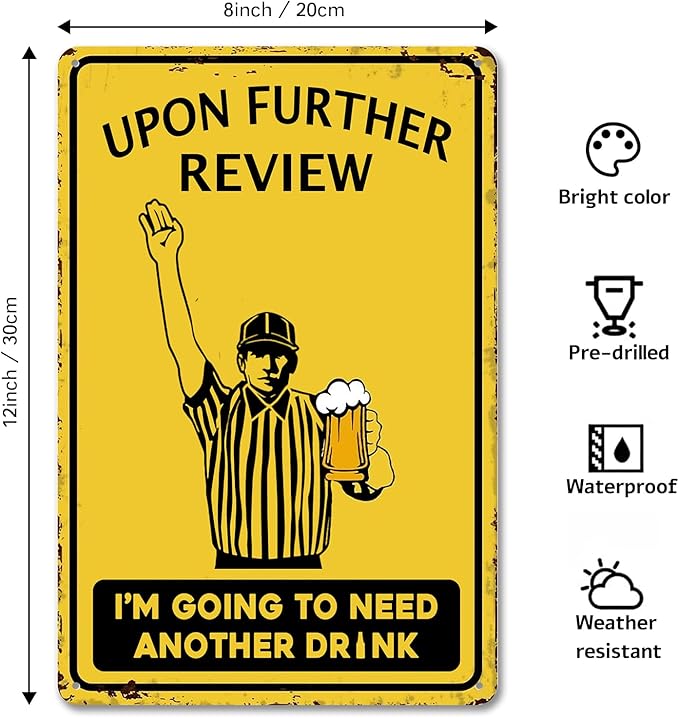 Funny Upon Further Review I'm Going to Need Another Drink Bar Sign for Basement Decor-Bar Art Vintage Tin Signs for Man Cave Home Bar Garage Sports Pub Club Decor,8x12inch