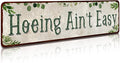 Rustic Tin Sign Hoeing Ain't Easy Gardening Garden for Toilet Restroom Home Decor Gifts 4x16 inch