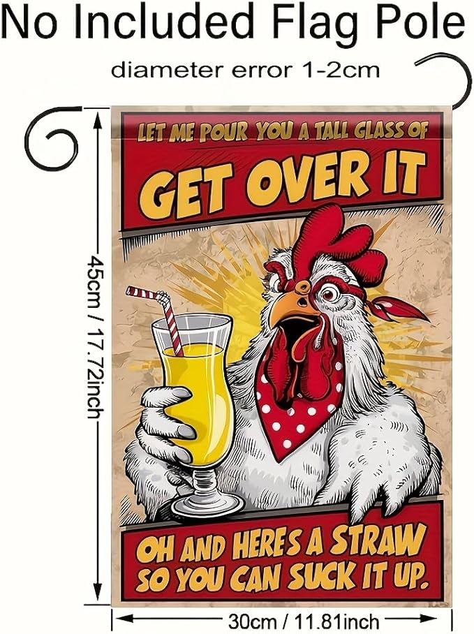 Funny Chicken Get Over It Garden Flag 12x18 Inch Double Sided Outdoor Yard Banner Humor Rooster with Drink Cartoon Farmhouse Decoration for Porch Patio Backyard Decor
