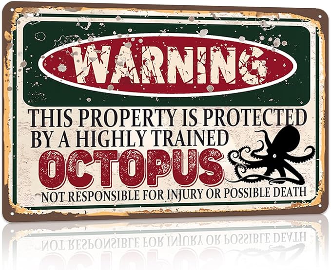 Vintage Octopus Metal Sign， Warning this property is protected bY a highly trained Octopus Sign Funny Tin Signs 12x8 Inch