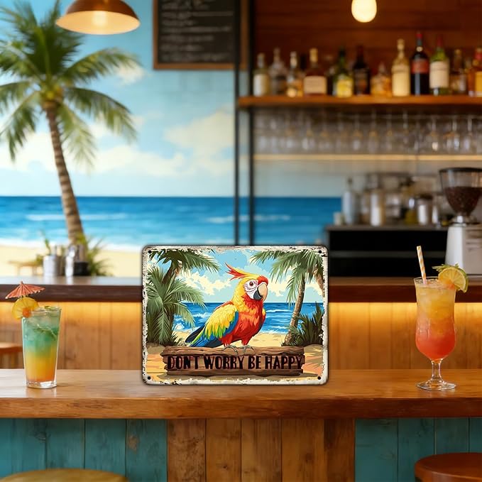 Don't Worry Be Happy Creative Vintage Tin Sign Metal Sign The Beach Parrot Decor for Friend Porch Backyard Bar Outdoor Patio Wall Decor 12x8 Inch