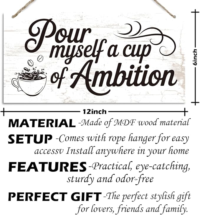 Coffee Bar Sign, Pour Myself a Cup of Ambition Decor, Hanging Decor for Kitchen Wall, Coffee Bar Sign Wall Decoration, Cafe Decoration with Rope Hanging 12 x 6 Inches