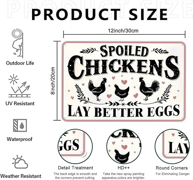 Funnysign Chicken Gifts Vintage Spoiled Chicken Lay Better Eggs Tin Sign for Chicken Coop Farm Kitchen Garden Yard Decor 8x12 inch(3916)