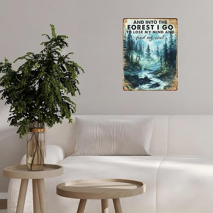 Vintage Tin Sign And Into The Forest I Go To Lose My Mind And Find My Soul Retro Wall Decor Garden Plaque Funny Metal Poster Kitchen Store Cafe Toilet Bathroom Bar Pubs Camper Yard 12 * 16inch