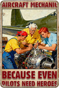 Vintage Aircraft Mechanic Tin Sign ‘Because Even Pilots Need Heroes’ Rustic Metal Wall Art–8x12 Inch Decor For Home,Garage,Bar,Bedroom,Or Man Cave