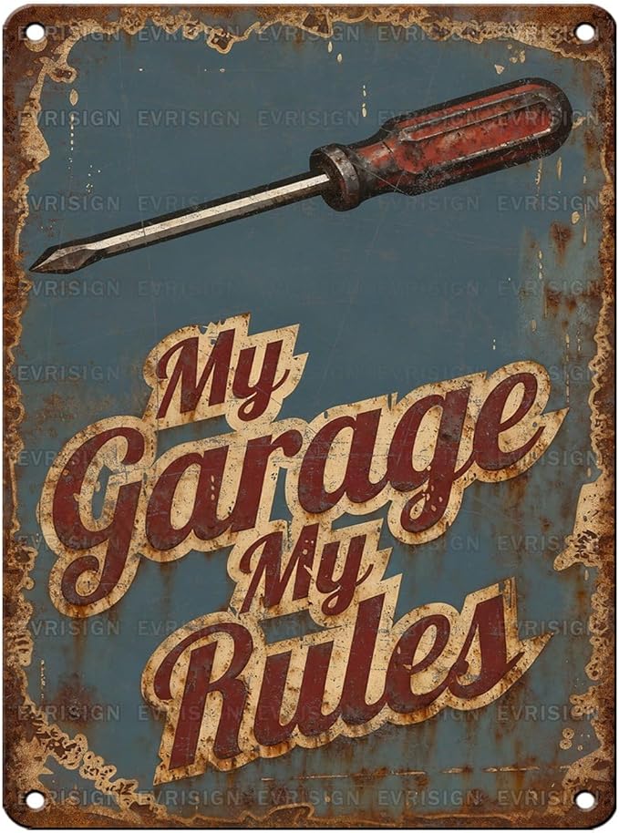 Vintage Tin Sign My Garage My Rules Retro Metal Poster Funny Nostalgic Metal Sign Wall Decor For Home Car Garage Workshop Man Cave Club 16 * 12In