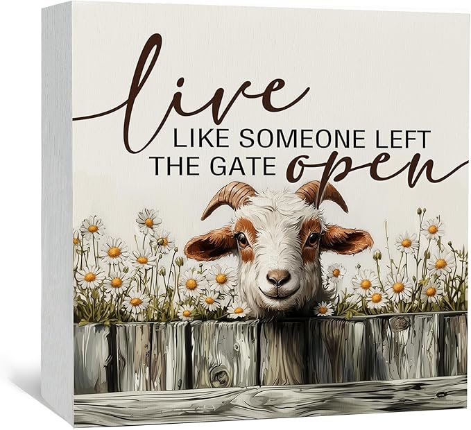 Live like Someone Left the Gate Open Goat Sign,Cottagecore Wooden Signs,Rustic Farmhouse Wood Sign Home Decor,Goat Gifts for Men Women,Farm Animal Office Badroom Decor,6x6