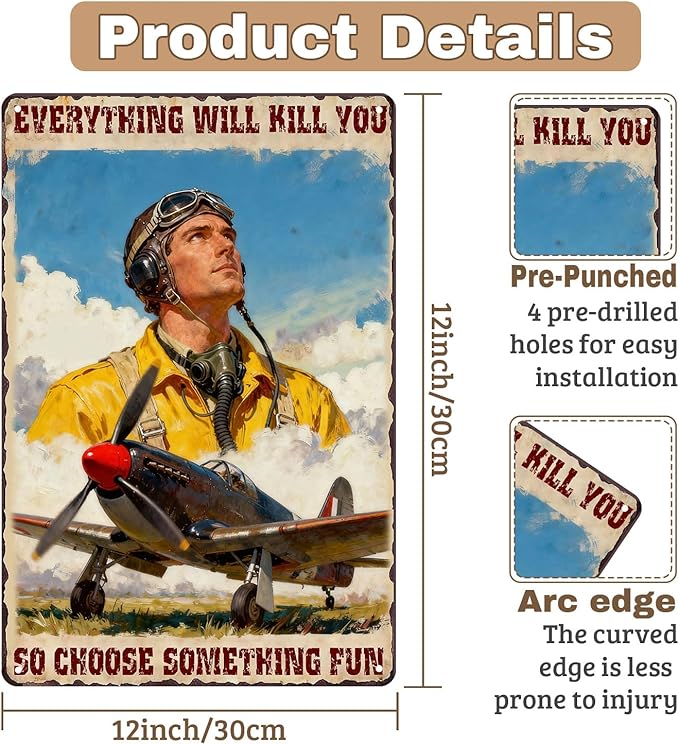 Pilot Humor Tin Sign Everything Will Kill You So Choose Something Fun Retro Rustic Metal Wall Art Funny Aviation Decor For Home,Bar Or Office 8x12 Inch