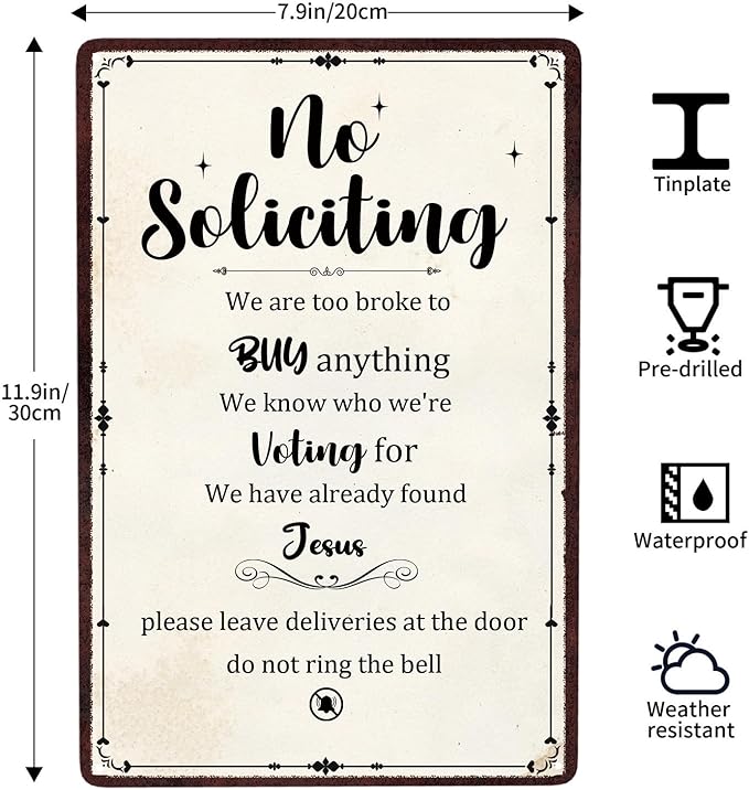 No Soliciting Sign for House, Front Door-Do Not Knock Or Ring Doorbell Sign for Office-Perfect Decorative Sign to Discourage Unwanted Visitors-Funny Metal Decor 8 X12 Inch