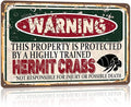 Vintage Hermit Crabs Metal Sign， Warning this property is protected bY a highly trained Hermit Crabs Sign Funny Tin Signs 12x8 Inch