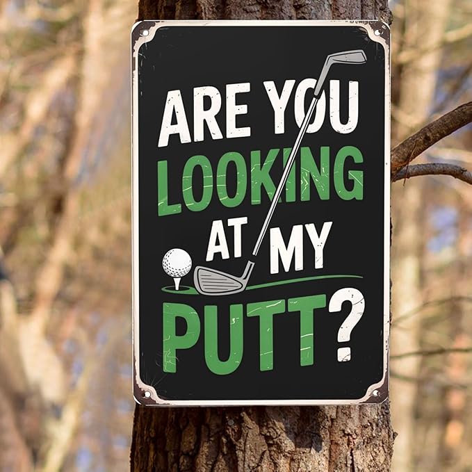 Are You Looking At My Putt Golf