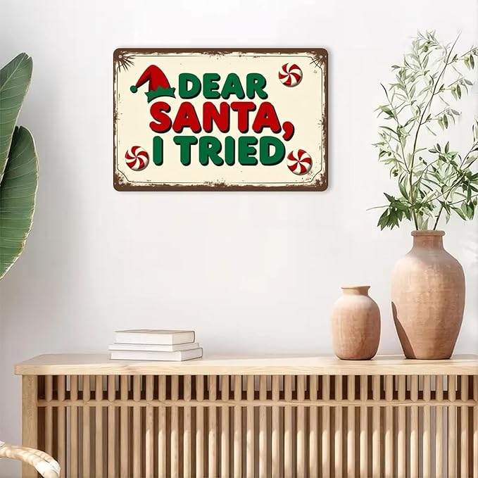 Dear Santa I Tried Tin Sign Vintage Christmas Santa Metal Sign Print Aesthetic for Garden Yard Bar Porch Home Bedroom Kitchen Wall Decor Gift 8 X 12 in