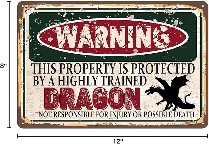 Vintage Dragon Metal Sign， Warning this property is protected bY a highly trained Dragon Sign Funny Tin Signs 12x8 Inch