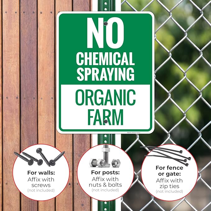 No Chemical Spraying Organic Farm Sign, 24x30 Inches, Rust Free .063 Aluminum, Fade Resistant, Made in USA