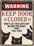 Retro Black Cat Metal Tin Sign Keep Door Closed Sign Funny for Home House Farmhouse Fence House Wall Gate 12 * 16inch