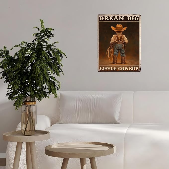 Vintage Boy Tin Sign Dream Big Little Cowboy Retro Wall Decor Garden Plaque Funny Metal Poster Kitchen Store Cafe Toilet Bathroom Bar Pubs Boys room Living Room Bedroom 12 * 16inch