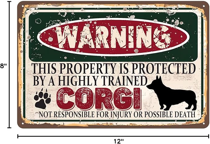 Vintage Corgi Metal Sign， Warning this property is protected bY a highly trained Corgi Sign Funny Tin Signs 12x8 Inch