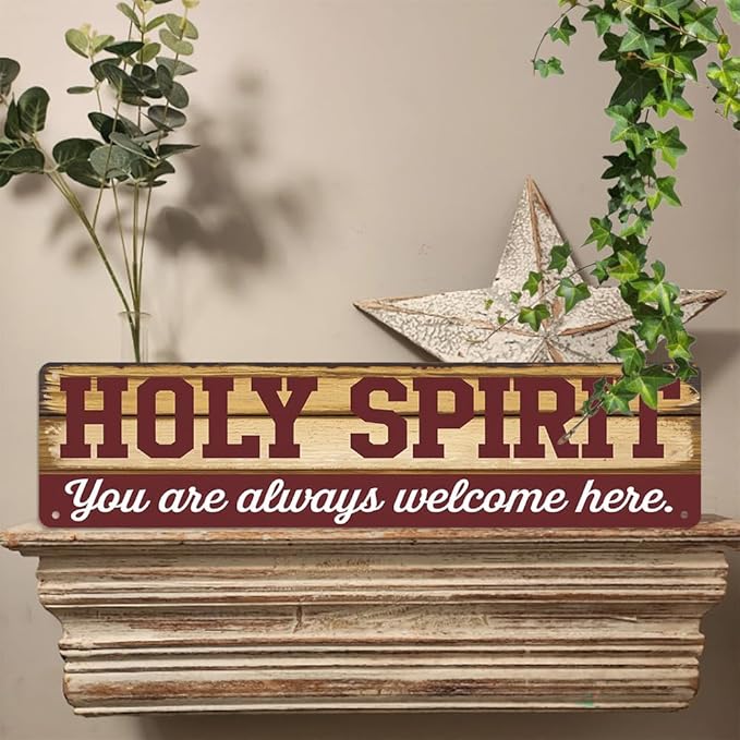 Rustic ''HOLY SPIRIT You are always welcome here'' Decorative Tin Sign, 16x4 Inch, Farmhouse Religious Art Wall Sign For Home, Porch, Patio, Yard, Garage Hanging Decor, Room Decor