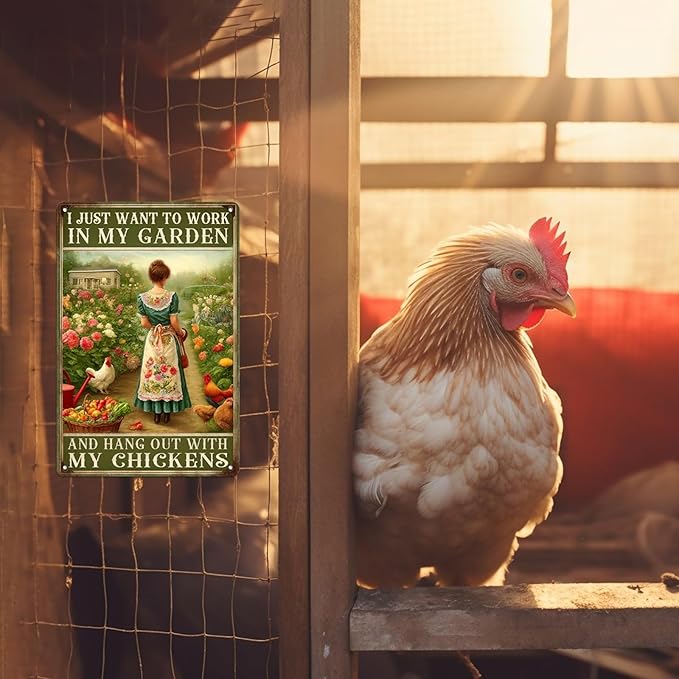 I Just Want to Work in My Garden and Hang Out With My Chickens Metal Tin Sign Outdoor Metal Gardening Girl Poster Vintage Farmhouse Decor Wall Art Home Garden and Chicken Lover Sign 8x12 Inch