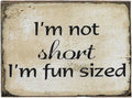 Farmisms 4x3 Inspirational Wooden Rustic Country Signs for Country Farm Living –I’m Not Short, I’m Fun Sized