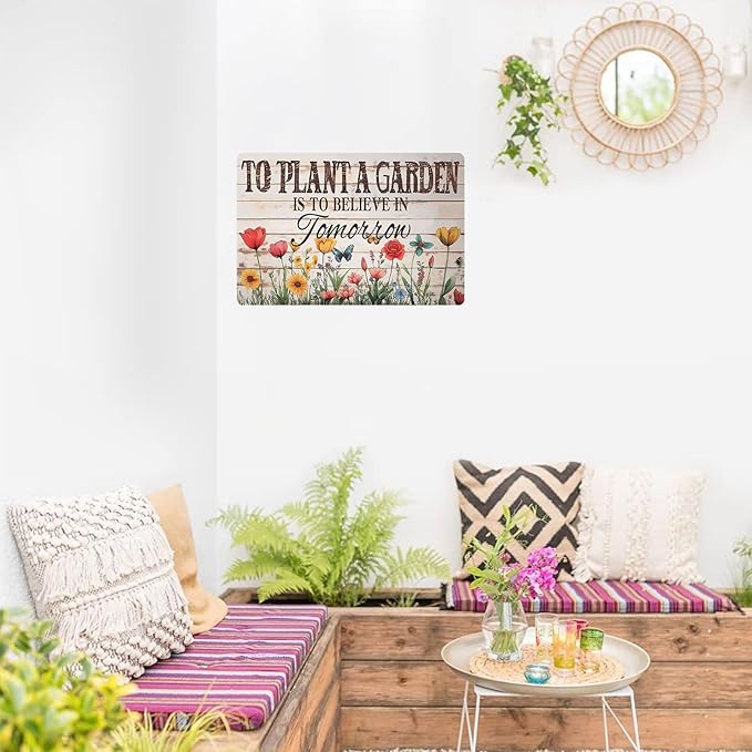 Metal Signs To Plant A Garden Is To Believe In Tomorrow Tin Sign Wall Decor for Garden Outdoor Yard Home Office Outside Bathroom Kitchen 12×8 Inch