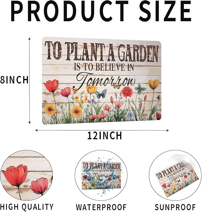 Metal Signs To Plant A Garden Is To Believe In Tomorrow Tin Sign Wall Decor for Garden Outdoor Yard Home Office Outside Bathroom Kitchen 12×8 Inch
