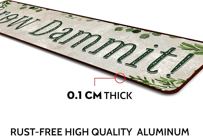 Grow Dammit! Garden Sign Mom Plaque Gardening Signs Vintage Decor Dads Decorative Plaques Funny Decoration Herbs Fruit Flowers Vegetables Produce Gift 4" x 16"