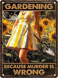ARTWALLURE Garden Vintage Sign Gardening Because Murder Is Wrong Metal Sign for Garden Yard Backyard Patio Porch Decor 12x16inch