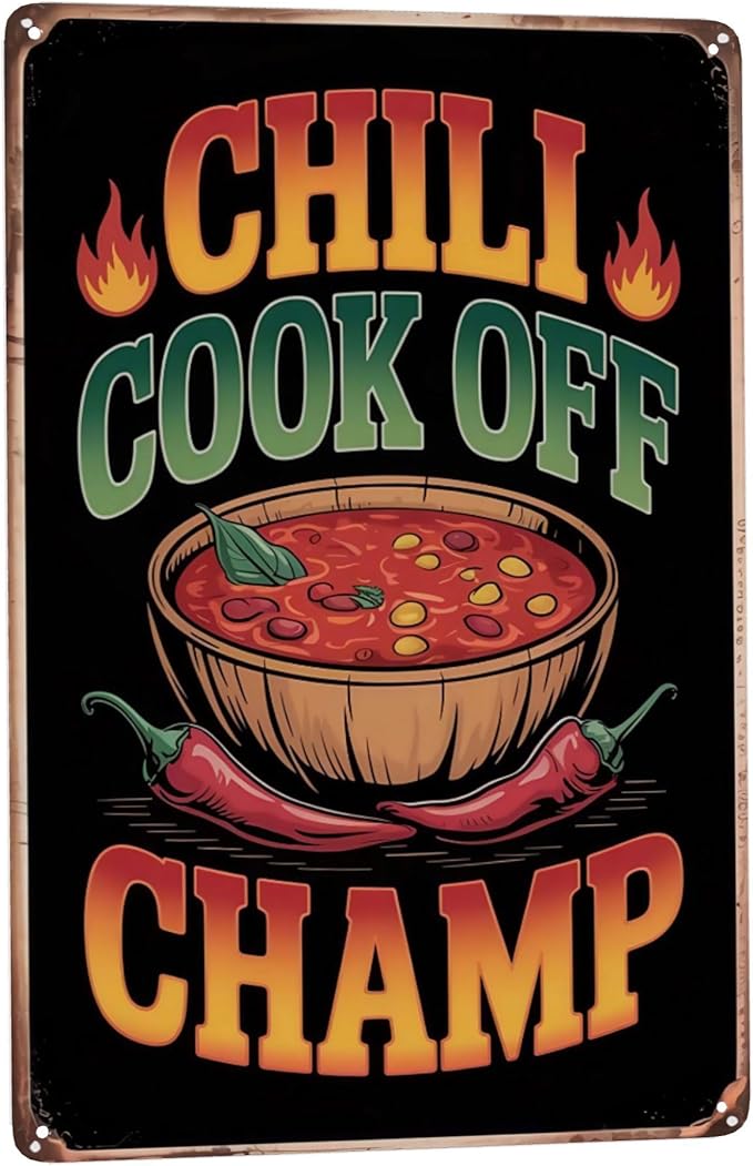 Novelty saying wall decor featuring Chili Cook Off Champ Cooking Spicy Texan Bowl O Red Southern Metal Tin Sign Kitchen Bar Decor Perfect For Hanging In 8x12 inch metal sign for home office wall