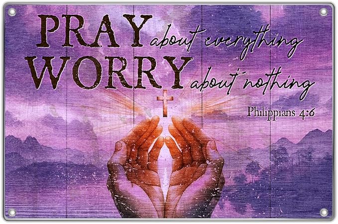 Pray About Everything Worry Nothing Philippians 46 Metal Sign 12 x 8 Inch Christian Home Wall Decor Inspirational Religious Faithbased Room Decoration Vintage