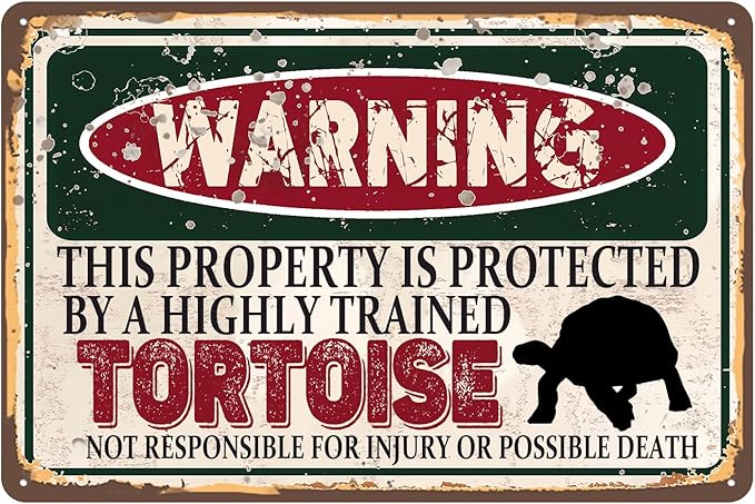 Vintage Tortoise Metal Sign， Warning this property is protected bY a highly trained Tortoise Sign Funny Tin Signs 12x8 Inch