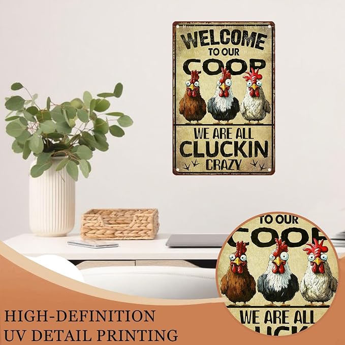 Funny Chicken Tin Sign Welcome to Our Coop We are All Cluckin Crazy Vintage Metal Tin Sign for Chicken Wall Farmhouse Farm Home Coop Decor 8X12Inch