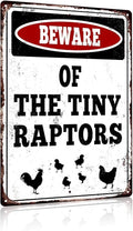 Beware of The Tiny Raptors Vintage Metal Sign, Chicken Art 7.8"11.8" Inches, Chicken Coop Farm Decor with Pre-Drilled Holes