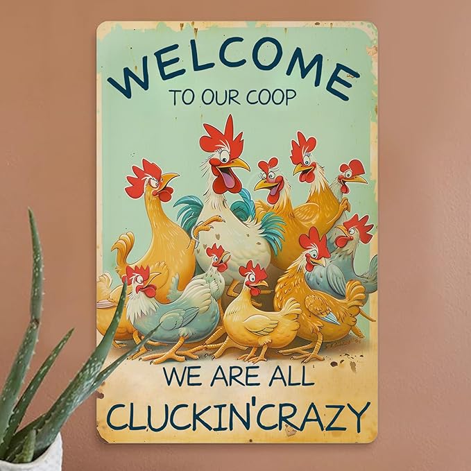 Chicken Metal Tin Sign Vintage Wall Art - Retro Chicken Poster for Home, Bar, Cafe or Office Decor - Thoughtful Gift for Family, Friends, or Coworkers - WELCOME TO OUR COOP