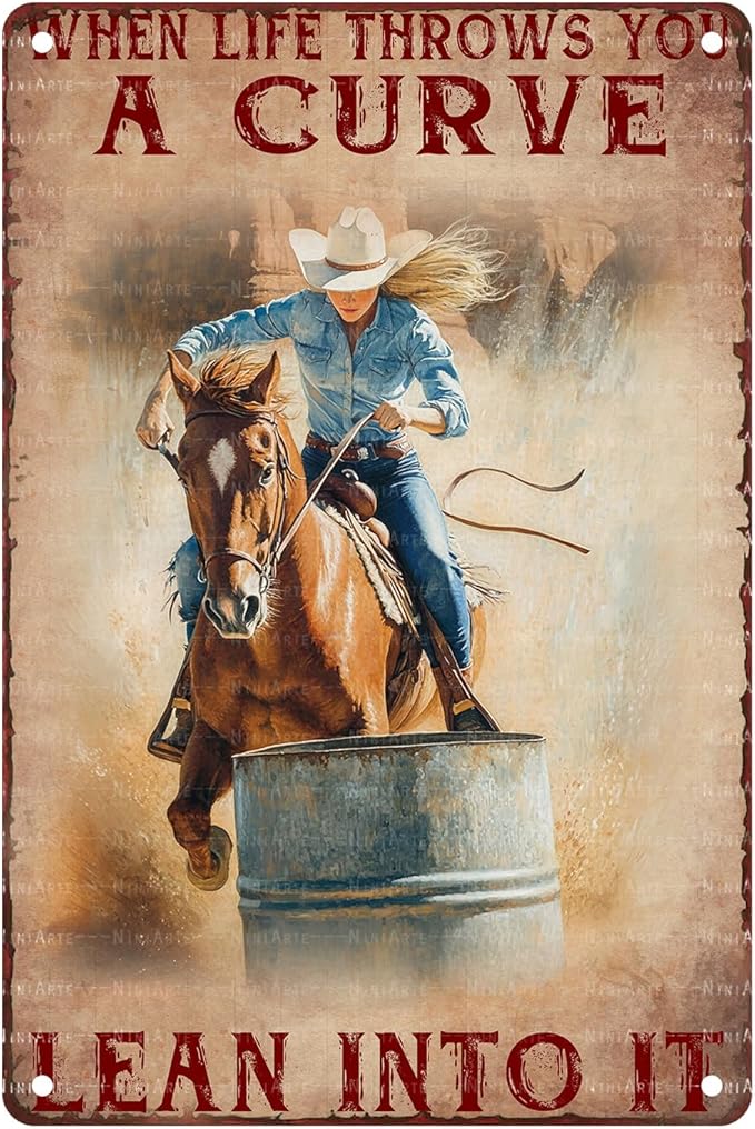Horse Riding Cowgirl Vintage Metal Sign When Life Throws You A Curve Lean Into It Metal Poster Cowboy Decor Painting Wall Art Home Garage Bars Restaurants Cafes Office 8X12Inch
