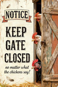 Chicken Signs for Coop Funny Outdoor– Hen House Decor with Warning "Keep Gate Closed No Matter What Chickens Say" Sign, Metal Chicken Coop Accessories for Home, Gifts for Chicken-mom -8x12 Inch